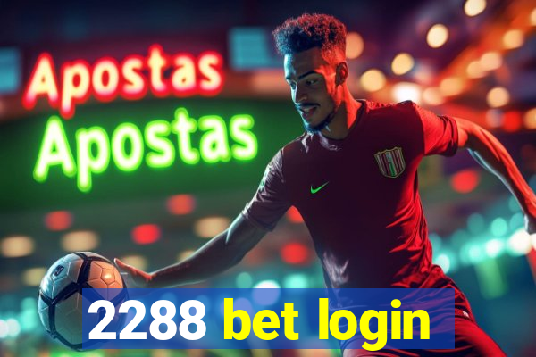 2288 bet login